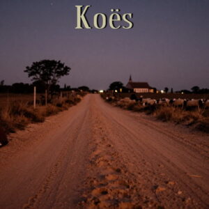 Koës Hart van die Kalahari – Afrikaans MP3